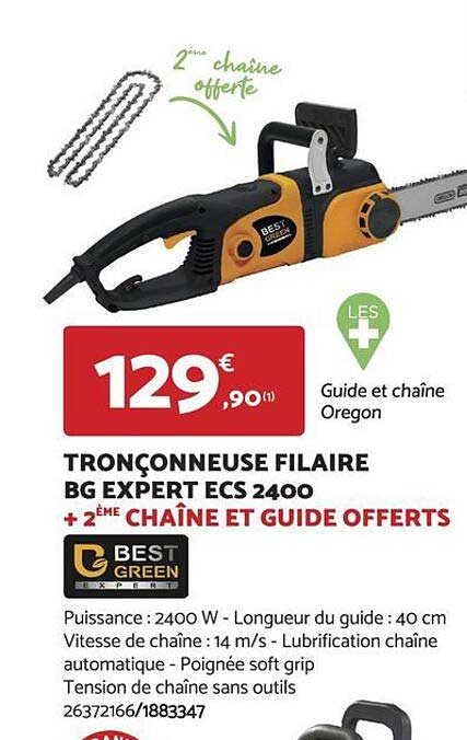 tronçonneuse filaire bg expert ecs 2400 + 2ème chaîne et guide offerts best green