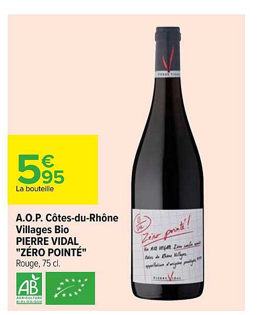 a.o.p. côtes-du-rhône villages bio pierre vidal "zéro pointé"
