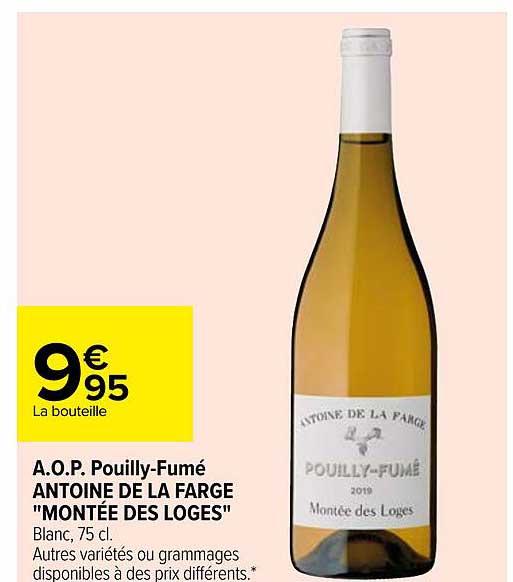 a.o.p. pouilly-fumé antoine de la farge "montée des loges"