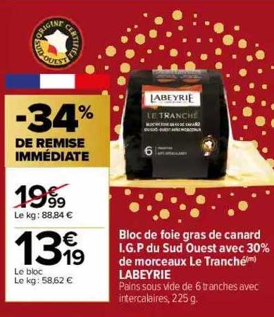bloc de foie gras de canard i.g.p. du sud ouest avec 30% de morceaux le tranché labeyrie