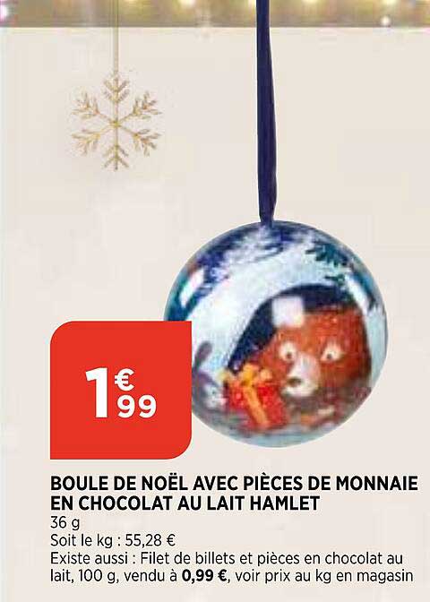 boule de noël avec pièces de monnaie en chocolat au lait hamlet