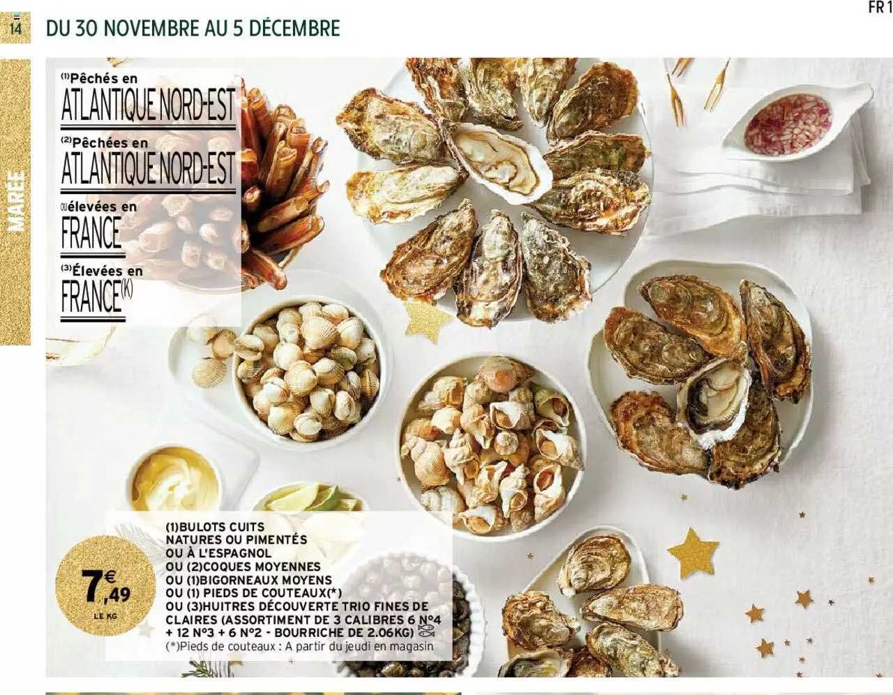 bulots cuits natures ou pimentés ou à l'espagnol ou coques moyennes ou bigorneaux moyens ou pieds de couteaux ou huîtres découverte et trio fines de claires (assortiment de 3 calibres 6 n°4 + 12 n°3