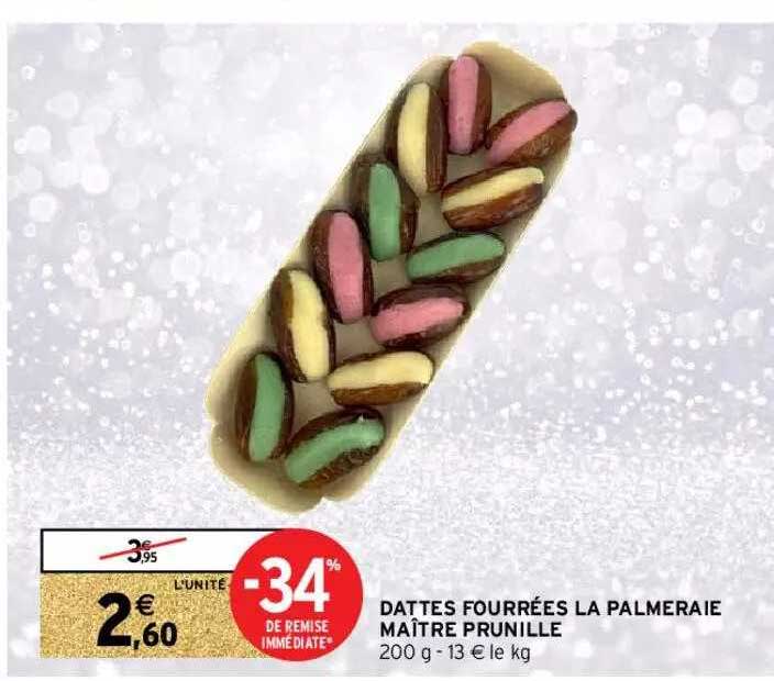 dattes fourrées la palmeraie maître prunille