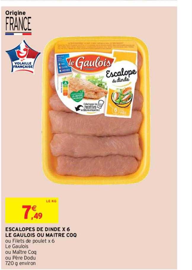 escalopes de dinde x6 le gaulois ou maître coq