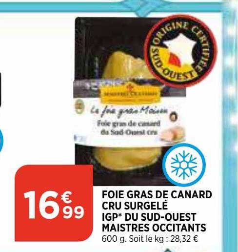 foie gras de canard cru surgelé igp du sud-ouest maistres occitants