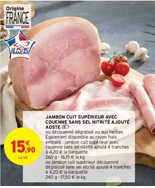 jambon cuit supérieur avec couenne sans sel nitrité ajouté aoste
