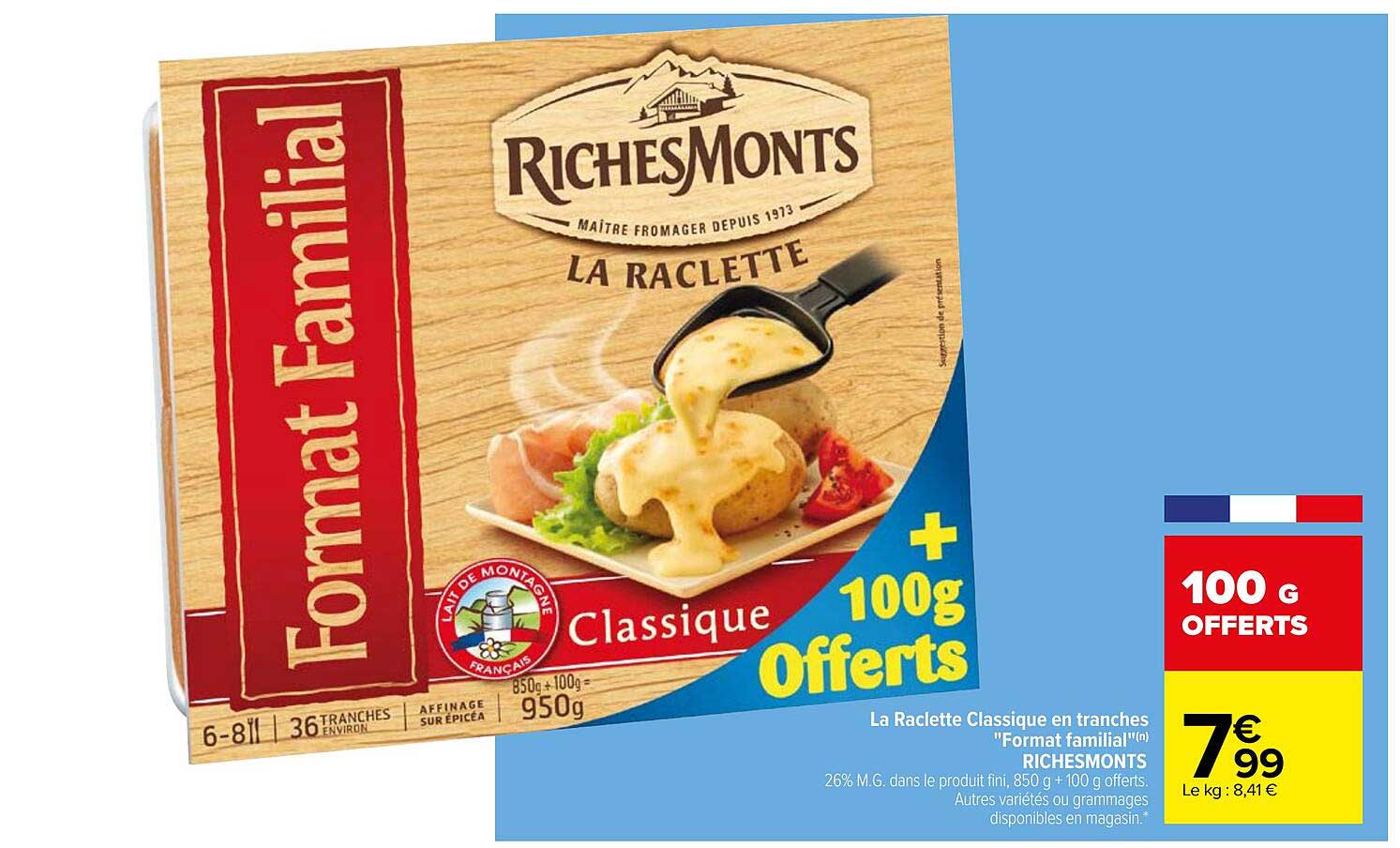 la raclette classique en tranches "format familial" richesMonts