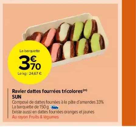 ravier dattes fourrées tricolores sun