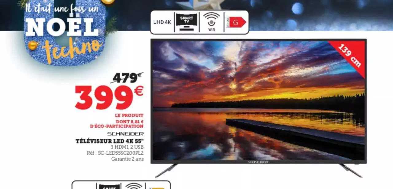 Téléviseur Led 4k 55" Schneider