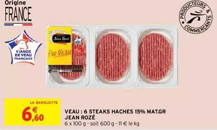 veau : 6 steaks hachés 15% mat. gr. jean rozé