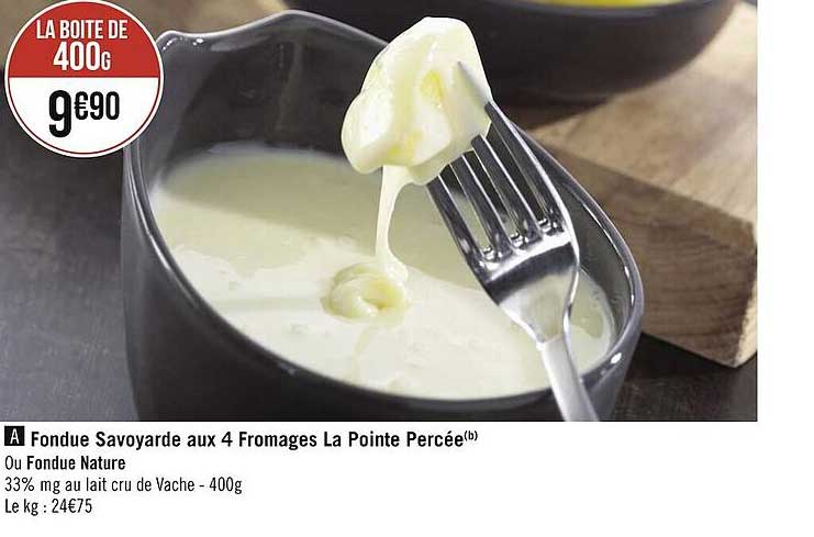 fondue savoyarde aux 4 fromages la pointe percée ou fondue nature