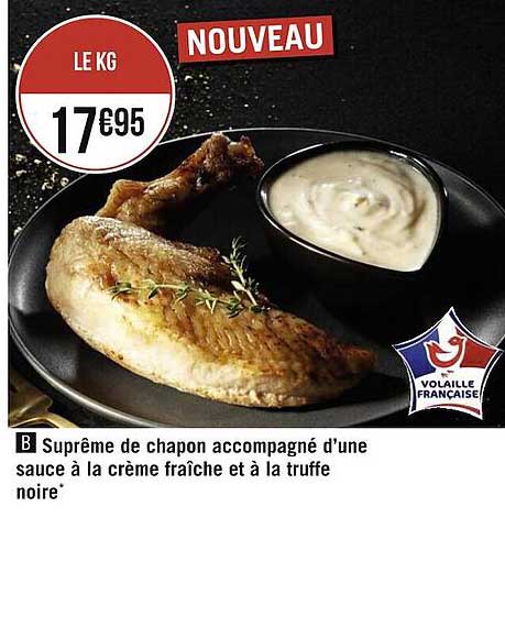 suprême de chapon accompagné d'une sauce à la crème fraîche et à la truffe noire