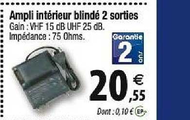 ampli intérieur blindé 2 sorties