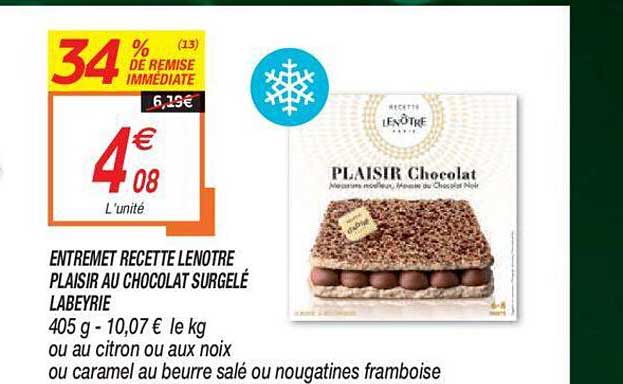 entremet recette lenôtre plaisir au chocolat surgelé labeyrie 34% de remise immédiate