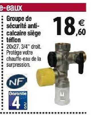 groupe de sécurité anti calcaire siège téflon