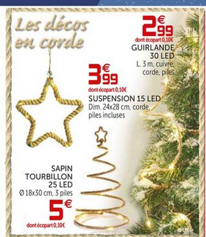 guirlande 30 led , suspension 15 led, sapin tourbillon 25 led