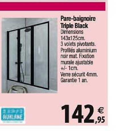 pare baignoire triple black