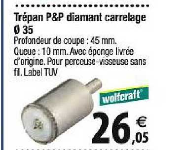 trépan p&p diamant carrelage 35