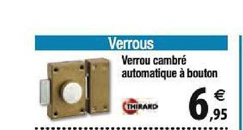 verrou cambré automatique à bouton thirard