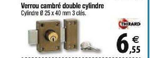 verrou cambré double cylindre thirard