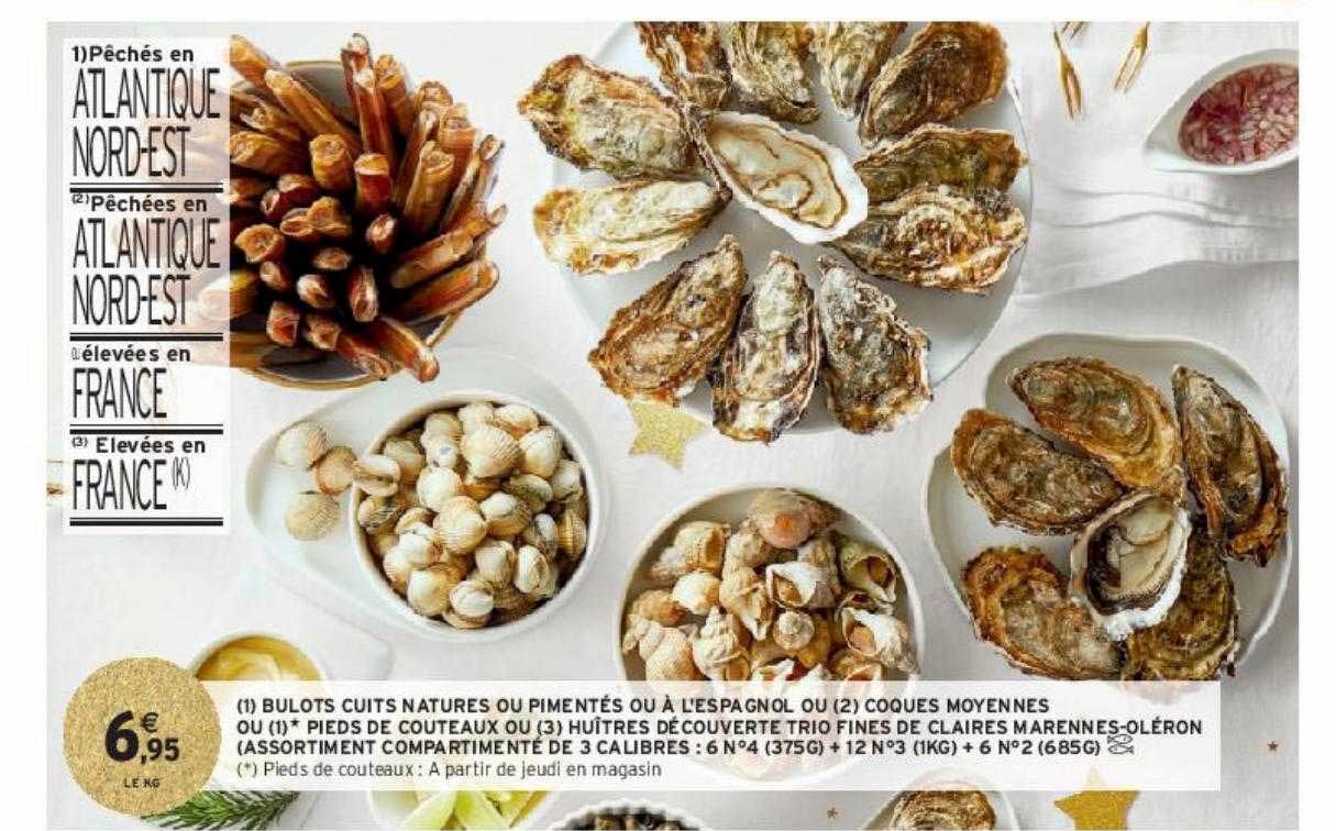 (1) bulots cuits natures ou pimentés ou à l'espagnol ou (2) coques moyennes ou (1) pieds de couteaux ou (3) huîtres découverte trio fines de claires marennes-oléron