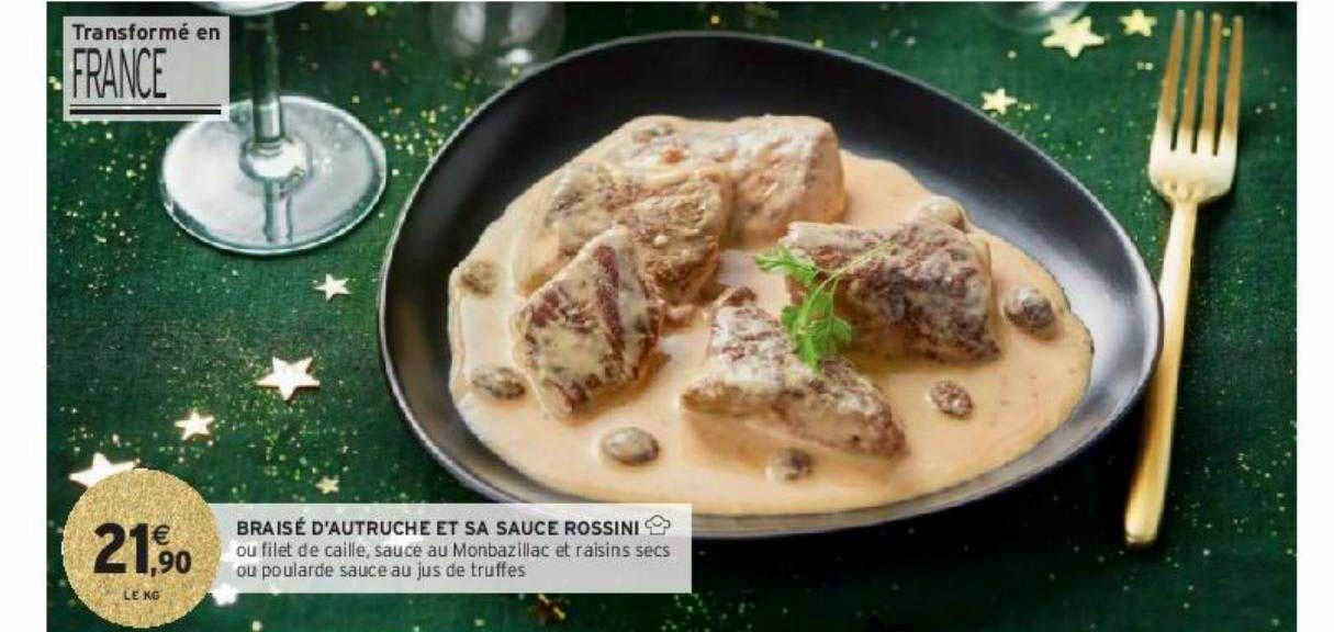 braisé d'autruche et sa sauce rossini
