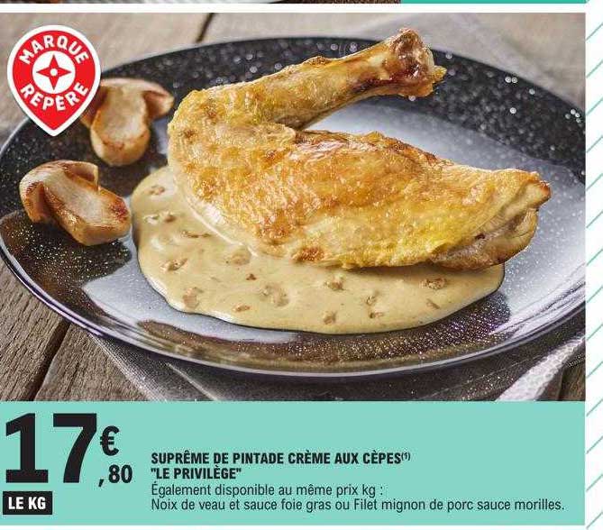 suprême de pintade crème aux cèpes "le privilège"
