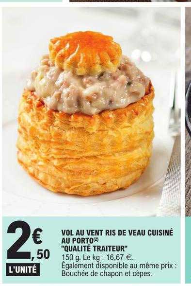 vol au vent ris de veau cuisiné au porto "qualité traiteur"