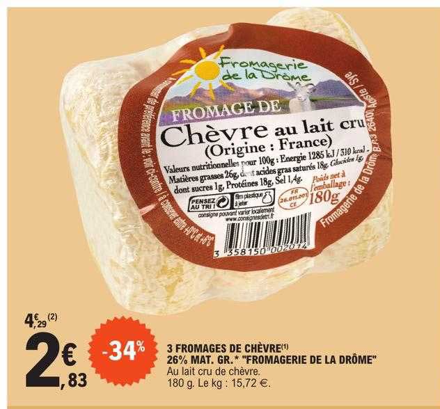 3 fromages de chèvre 26% mat.gr. "fromagerie de la drôme"