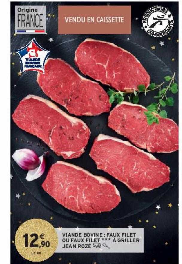Viande Bovine : Faux Filet Ou Faux Filet***à Griller Jean Rozé