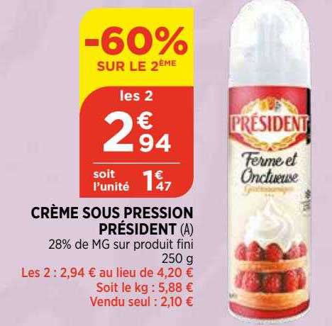 Crème Sous Pression Président