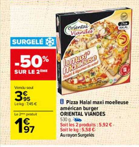 pizza halal maxi moelleuse américan burger oriental viandes