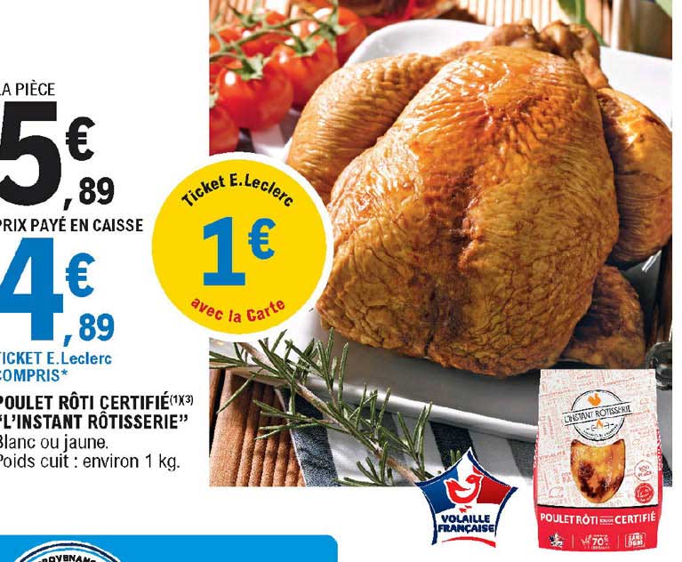 poulet rôti certifié "l'instant rôtisserie"