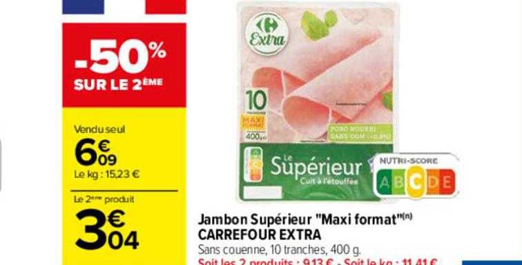 jambon supérieur "maxi format" carrefour extra