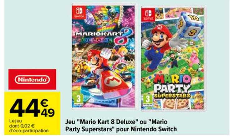 jeu "mario kart 8 deluxe" ou "mario party superstars" pour nintendo switch