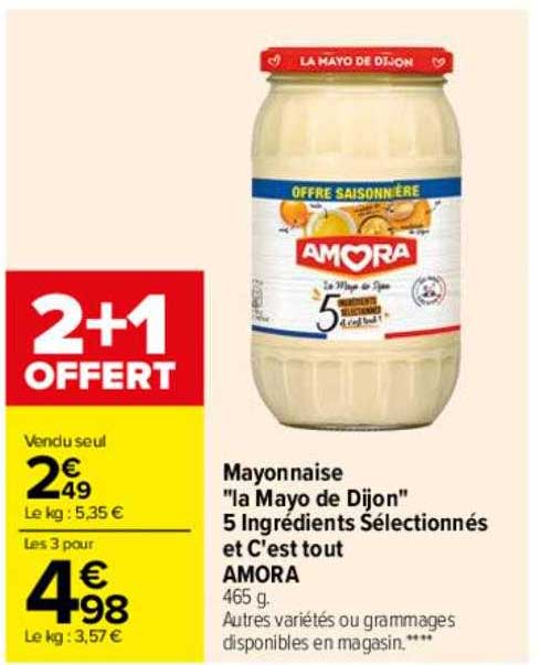 mayonnaise "la mayo de dijon" 5 ingrédients sélectionnés et c'est tou amora