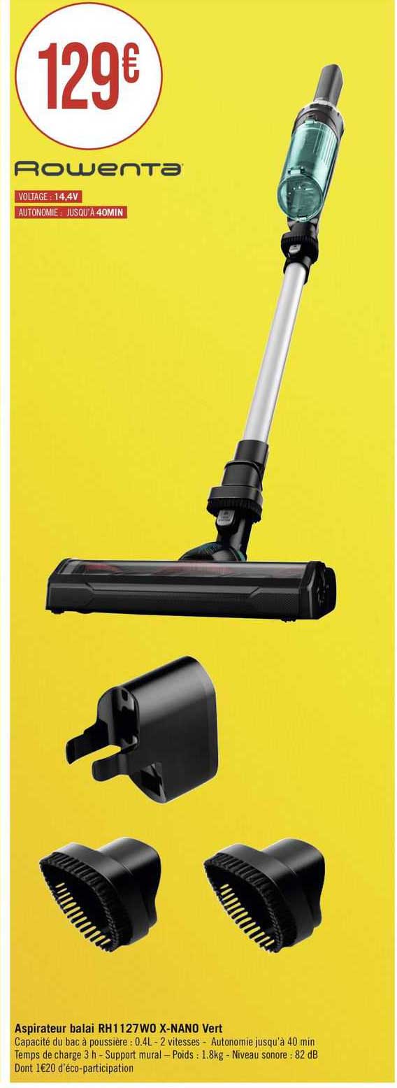 aspirateur balai rh1127wo x-nano vert
