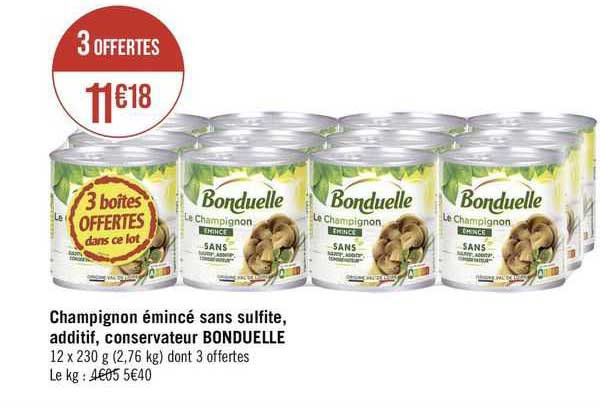 champignon émincé sans sulfite, additif, conservateur bonduelle