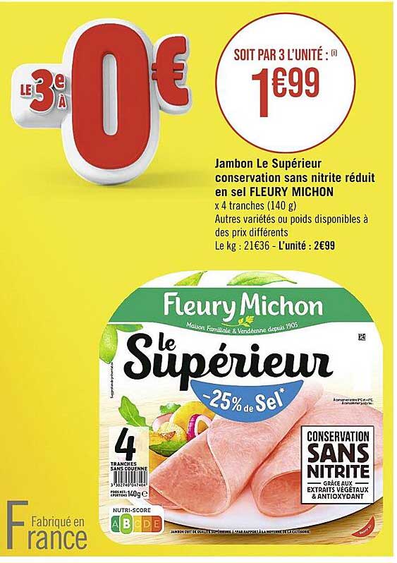 jambon le supérieur conservation sans nitrite réduit en sel fleury michon