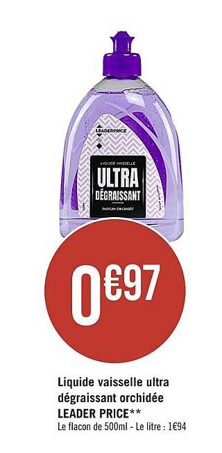 Liquide Vaisselle Ultra Dégraissant Orchidée Leader Price