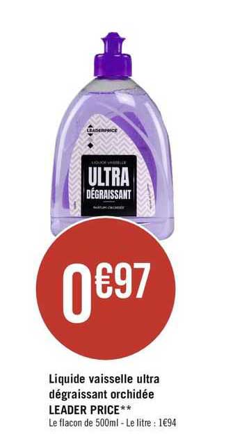 liquide vaisselle ultra dégraissant orchidée leader price