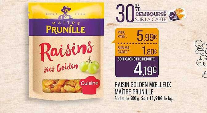 raisin golden moelleux maître prunille