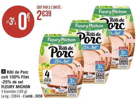 rôti de porc cuit 100% filet -25% de sel fleury michon