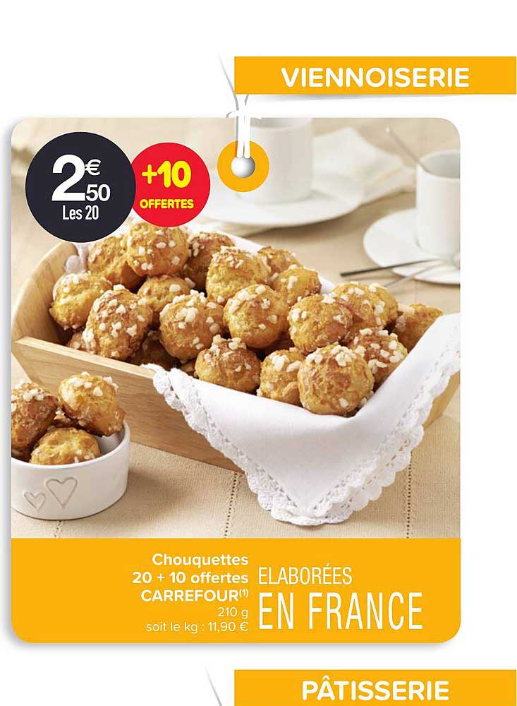 chouquettes 20 + 10 offertes carrefour
