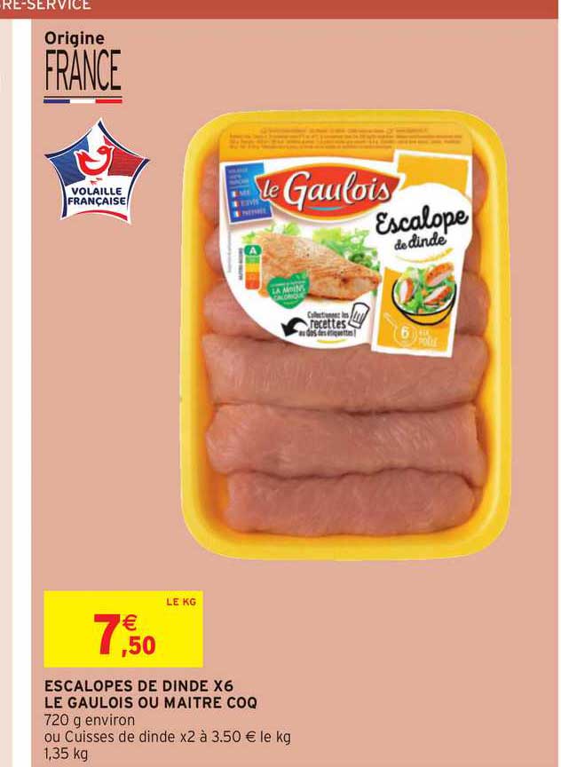 escalope de dinde x6 le gaulois ou maître coq