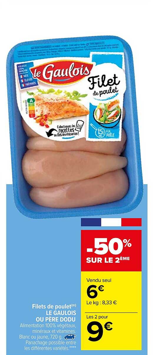 filets de poulet le gaulois ou père dodu