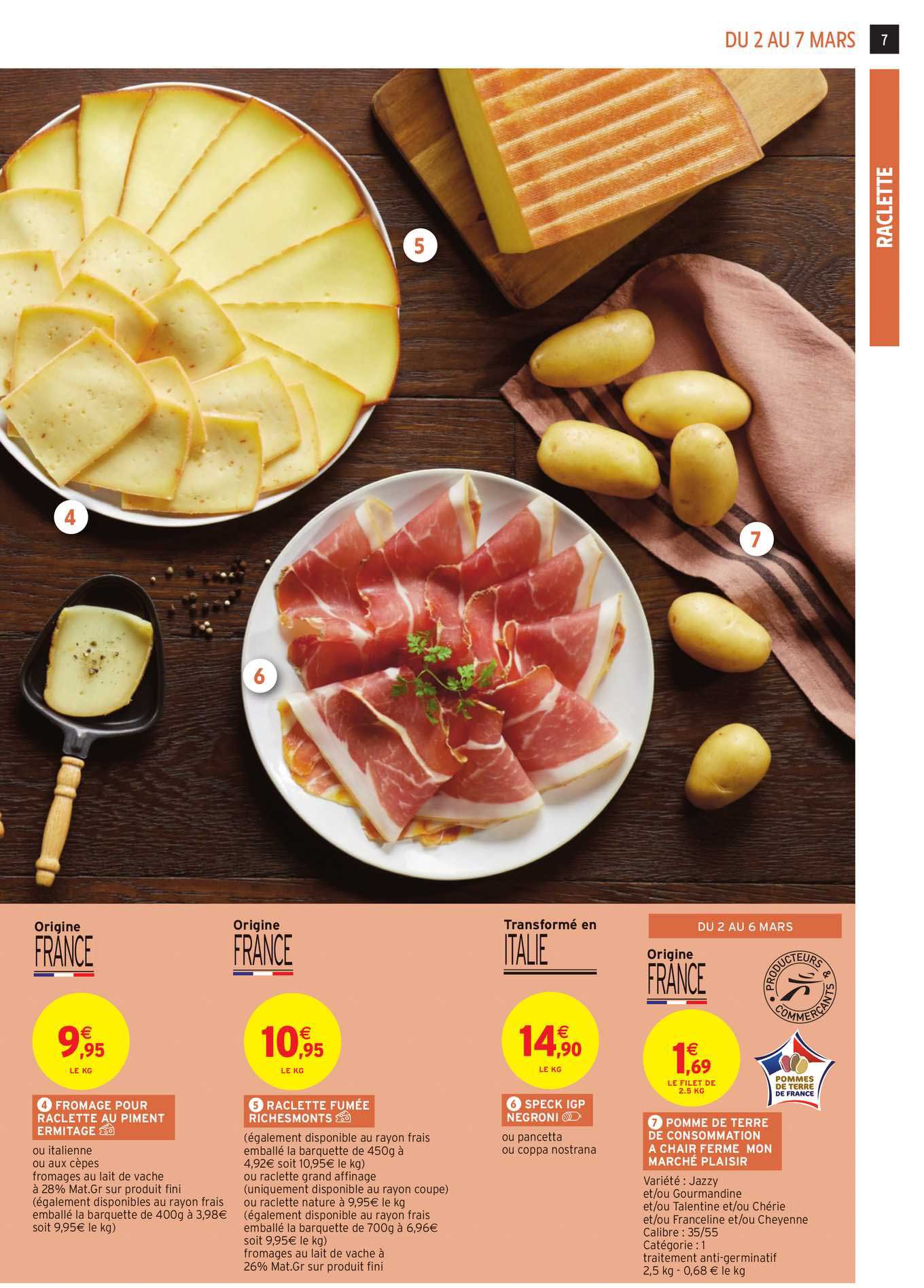 fromage pour raclette au piment ermitage, raclette fumée richesmonts, speck igp negroni, pomme de terre de consommation  chair ferme mon marché plaisir