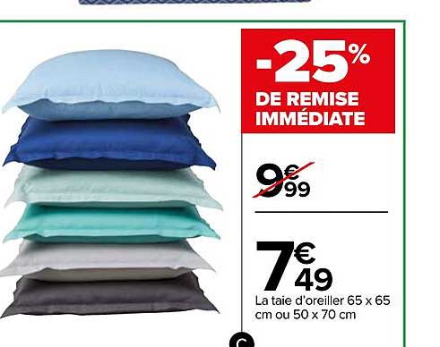la taie d'oreiller 65 x 65 cm ou 50 x 70 cm