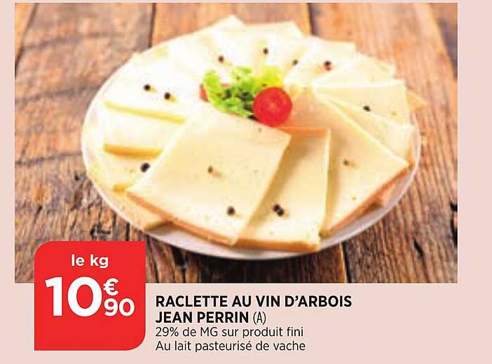 raclette au vin d'arbois jean perrin