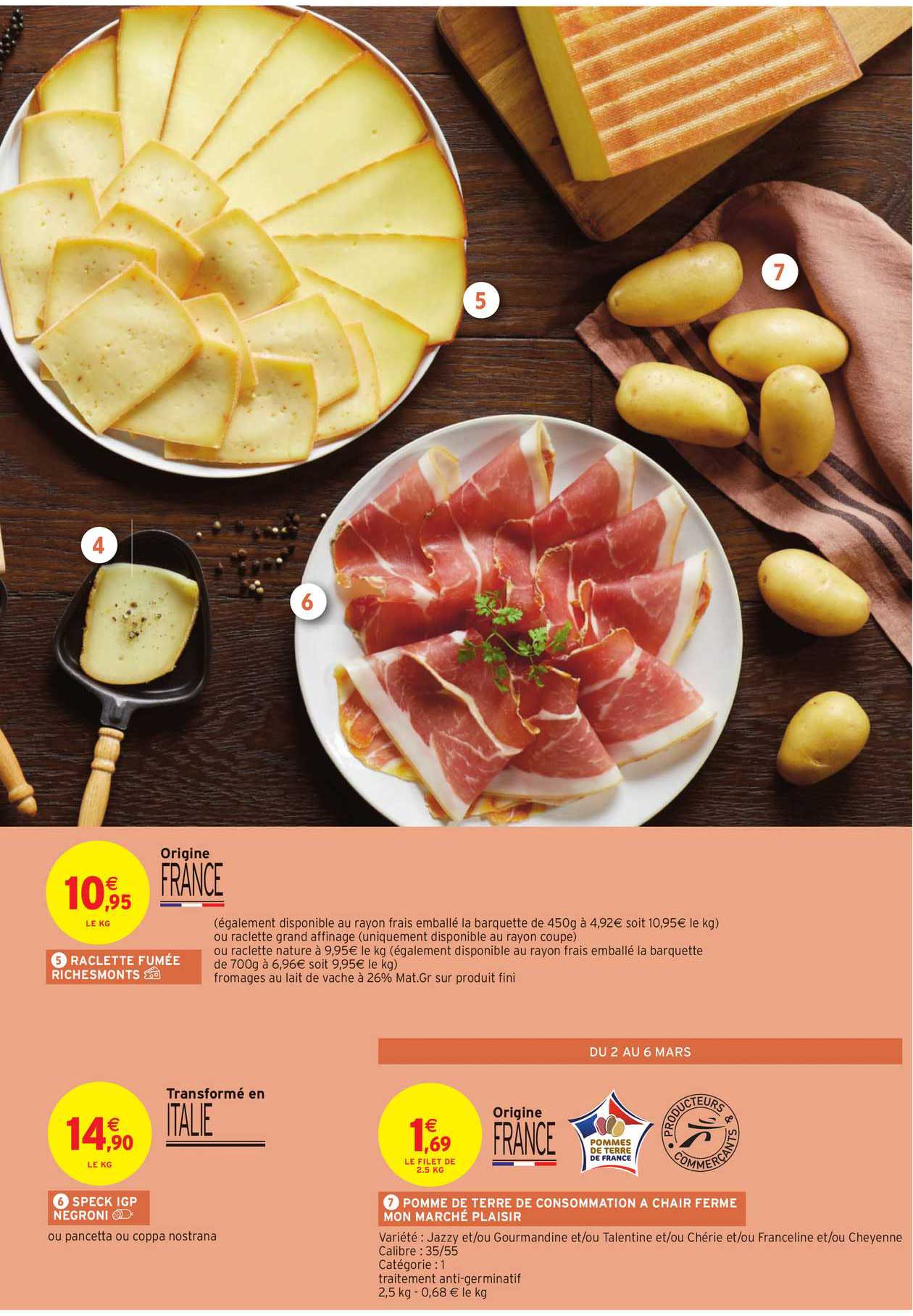 raclette fumée richesmonts, speck igp negroni, pomme de terre de consommation à chair ferme mon marché plaisir